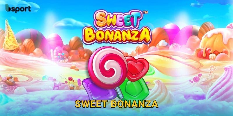 Sweet Bonanza – Slot hoa quả ngọt ngào hấp dẫn tại Bsport