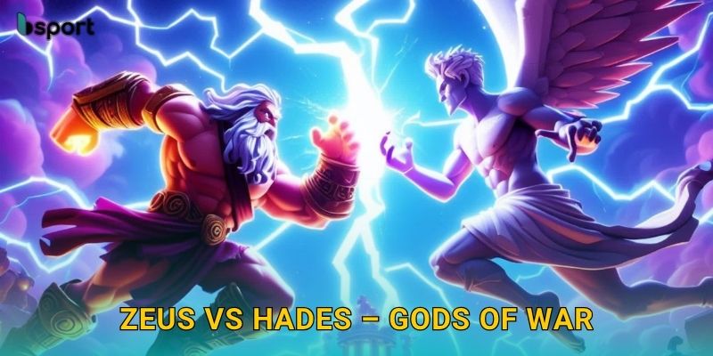 Zeus vs Hades – Gods of War: Cuộc chiến thần thoại tại Bsport