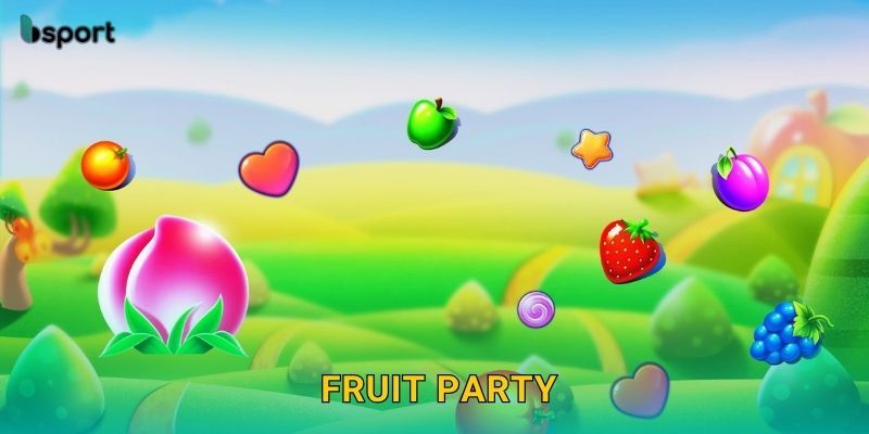 Fruit Party – Slot hoa quả tươi vui sinh lời tại Bsport