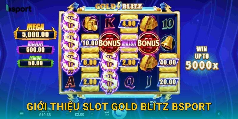 Giới thiệu slot Gold Blitz Bsport