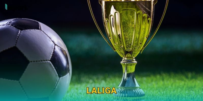 LaLiga – Tâm điểm bóng đá Tây Ban Nha hấp dẫn tại Bsport